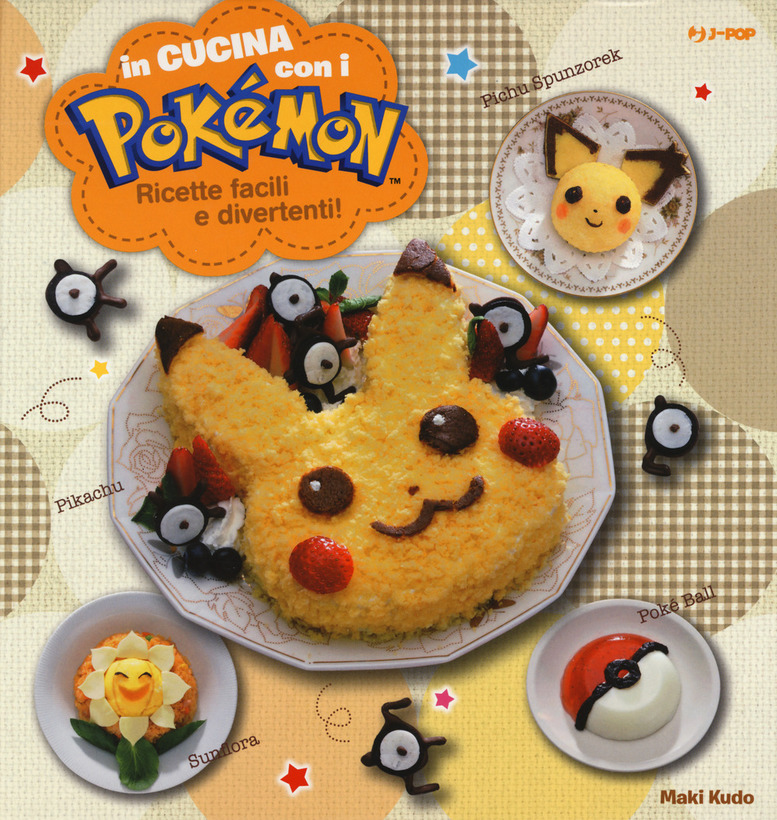 In cucina con i Pokémon : ricette facili e divertenti –